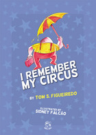 I Remember My Circus Cover